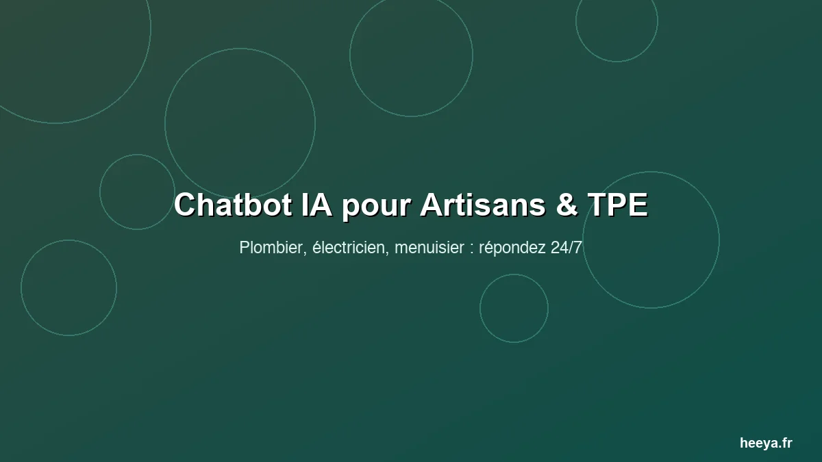 Chatbot IA pour Artisan et TPE : Guide 2026