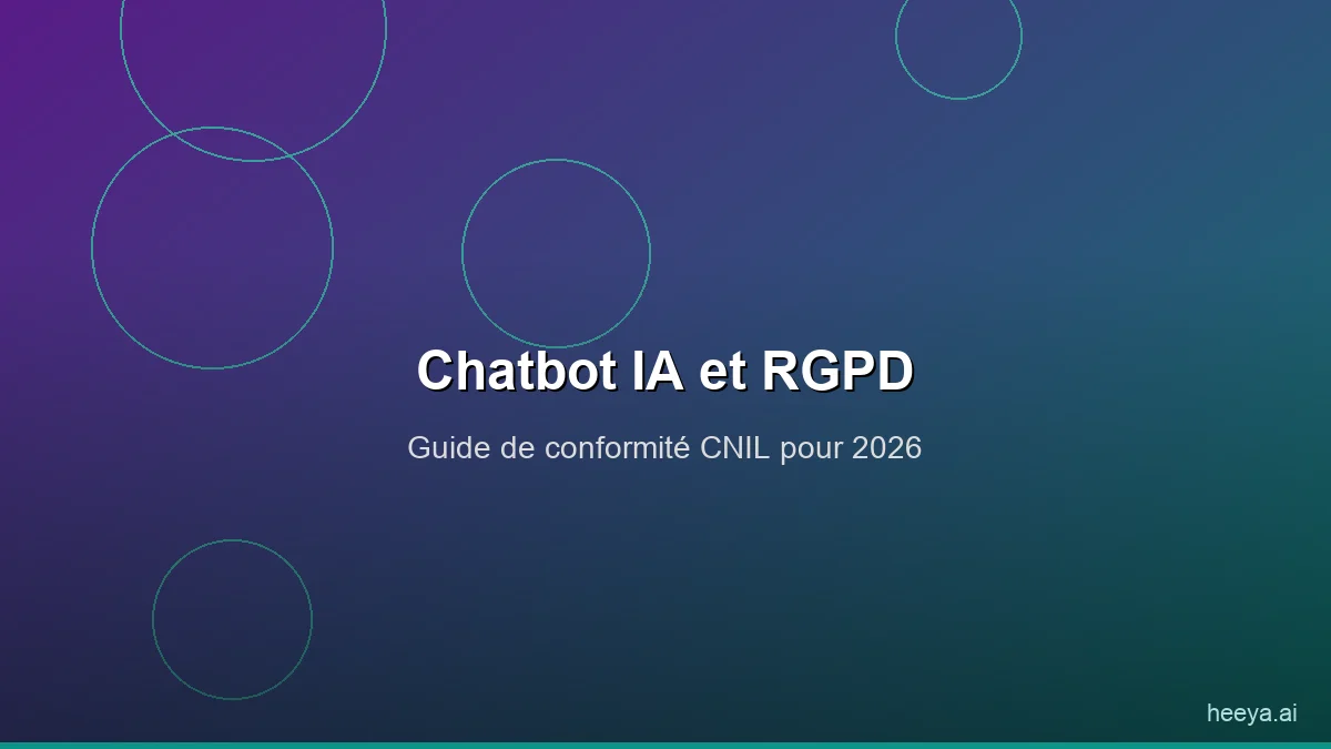 Chatbot IA et RGPD : Guide de Conformité 2026